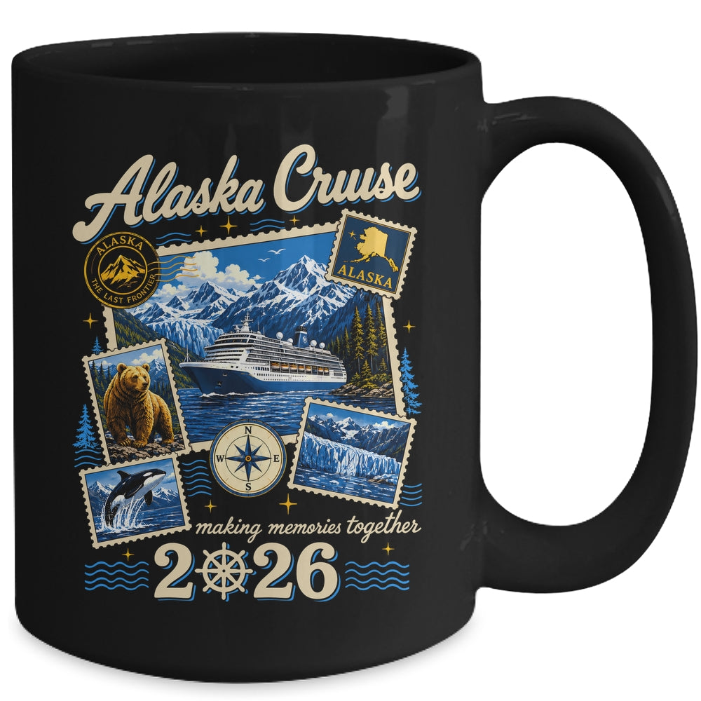 Alaska Cruise 2026 Memories Together Family Friends Vacation Mug | teecentury