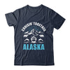 Alaska Cruise Family Friends Group Travel Matching Shirt & Hoodie | teecentury