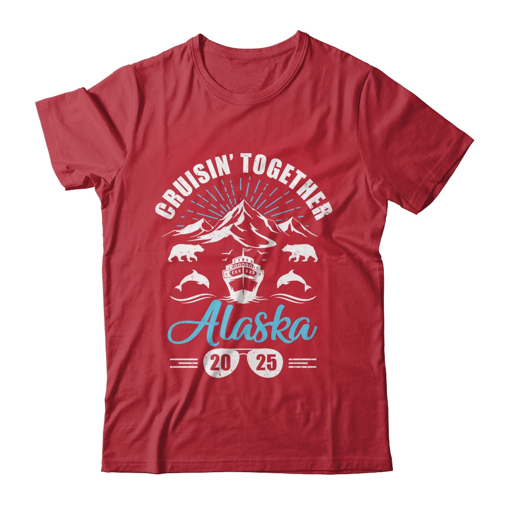Alaska Cruise Together 2025 Family Friends Vacation Travel Shirt & Hoodie | teecentury