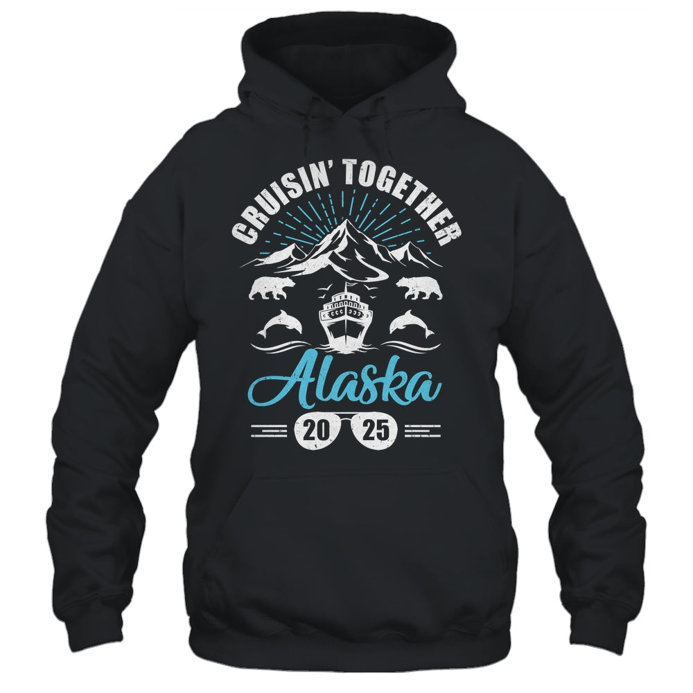Alaska Cruise Together 2025 Family Friends Vacation Travel Shirt & Hoodie | teecentury