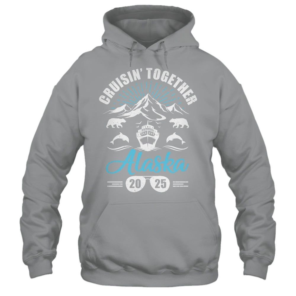 Alaska Cruise Together 2025 Family Friends Vacation Travel Shirt & Hoodie | teecentury