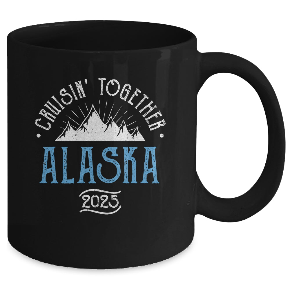 Alaska Cruise Together 2025 Matching Family Friends Group Mug | teecentury