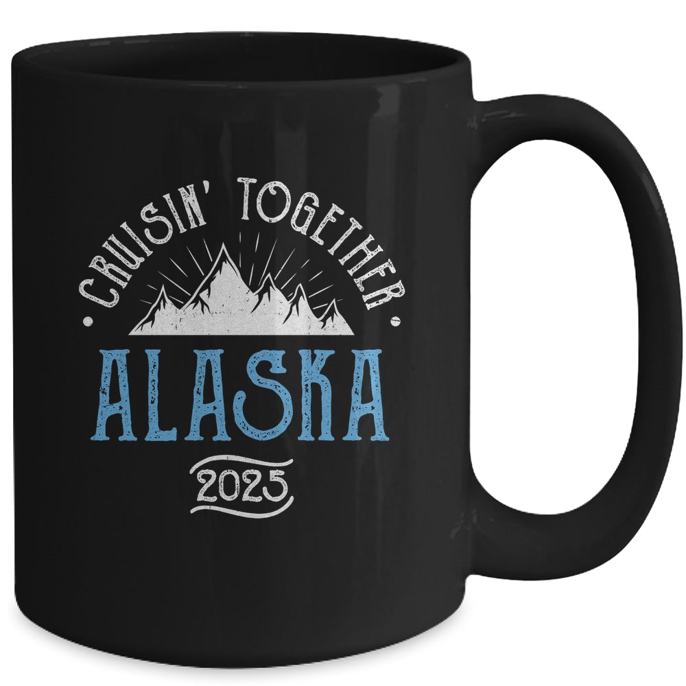 Alaska Cruise Together 2025 Matching Family Friends Group Mug | teecentury