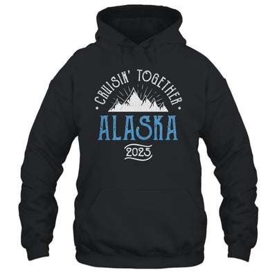 Alaska Cruise Together 2025 Matching Family Friends Group Shirt & Hoodie | teecentury