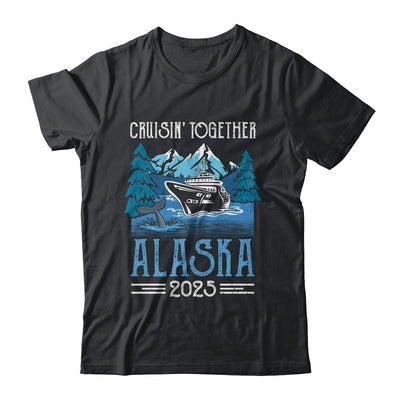 Alaska Cruise Together 2025 Travel Matching Family Friends Group Shirt & Hoodie | teecentury