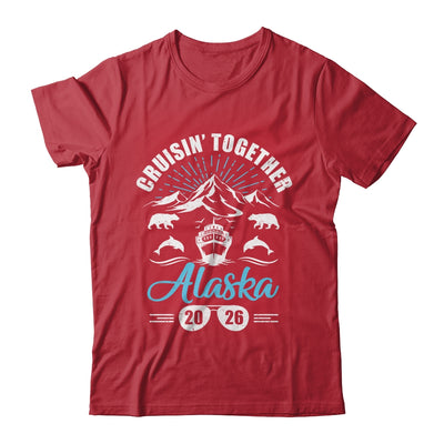 Alaska Cruise Together 2026 Family Friends Vacation Travel Shirt & Hoodie | teecentury