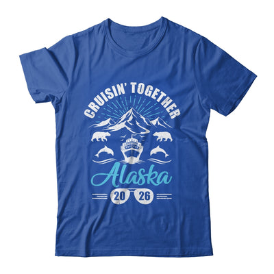 Alaska Cruise Together 2026 Family Friends Vacation Travel Shirt & Hoodie | teecentury