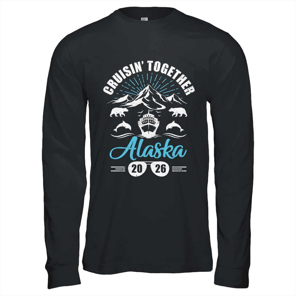 Alaska Cruise Together 2026 Family Friends Vacation Travel Shirt & Hoodie | teecentury
