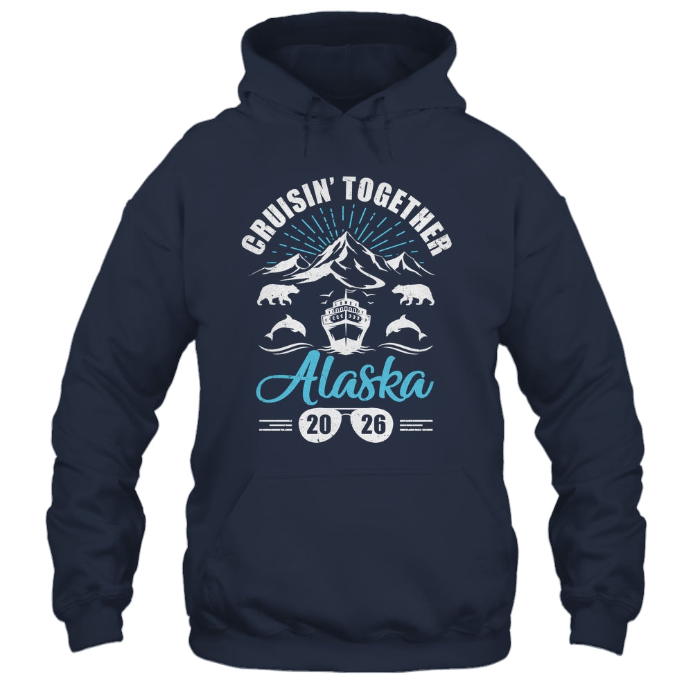 Alaska Cruise Together 2026 Family Friends Vacation Travel Shirt & Hoodie | teecentury