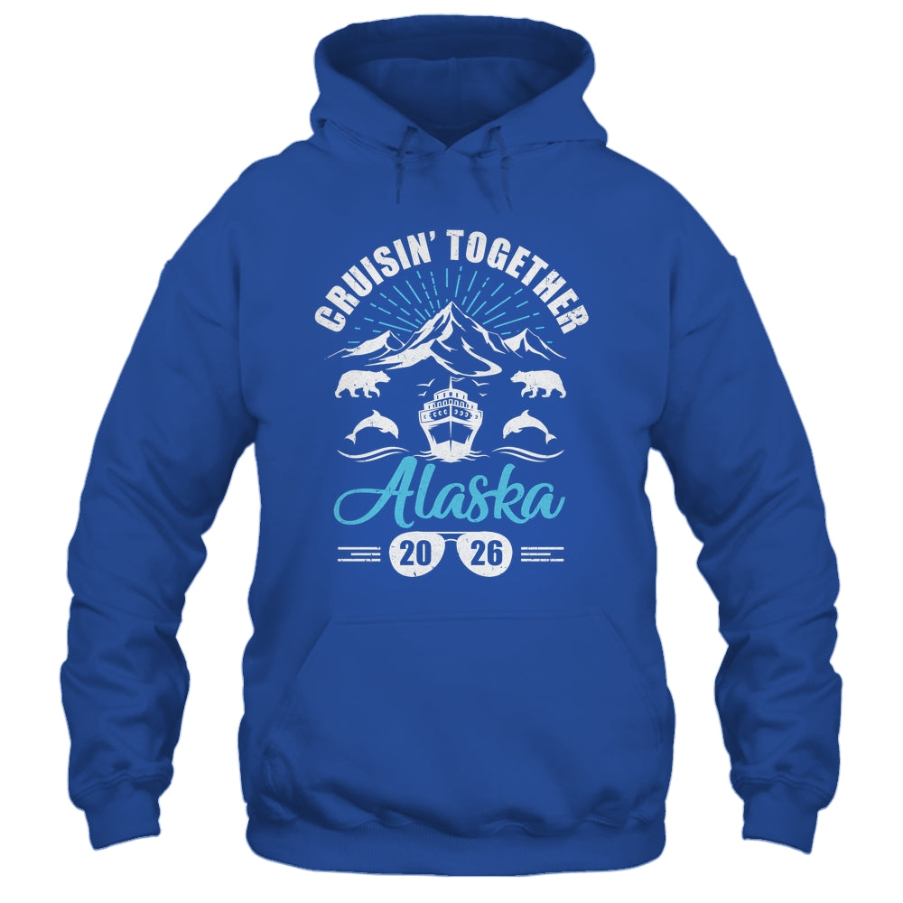 Alaska Cruise Together 2026 Family Friends Vacation Travel Shirt & Hoodie | teecentury