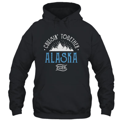 Alaska Cruise Together 2026 Matching Family Friends Group Shirt & Hoodie | teecentury