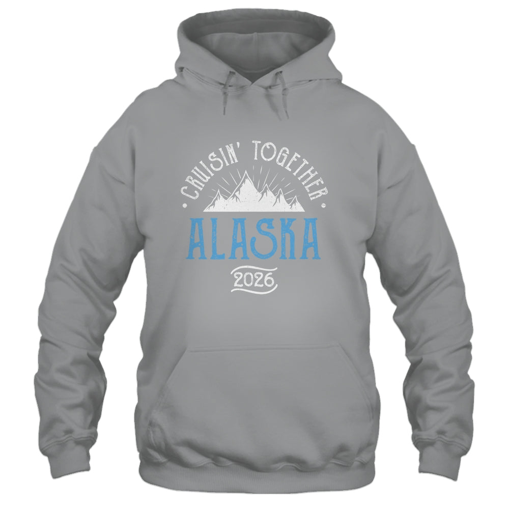 Alaska Cruise Together 2026 Matching Family Friends Group Shirt & Hoodie | teecentury
