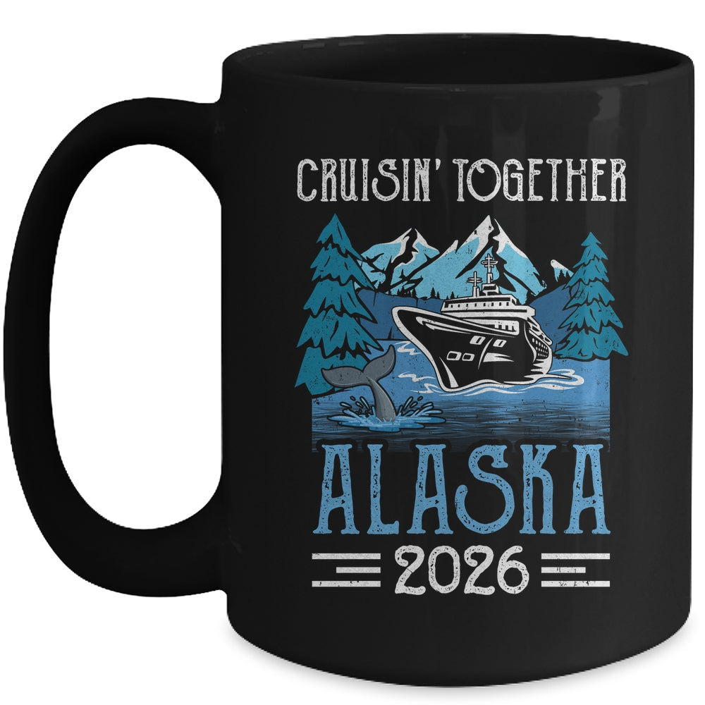 Alaska Cruise Together 2026 Travel Matching Family Friends Group Mug | teecentury