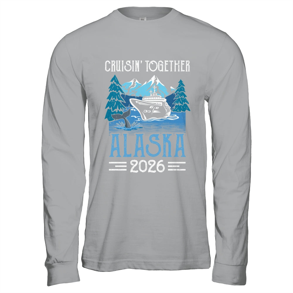 Alaska Cruise Together 2026 Travel Matching Family Friends Group Shirt & Hoodie | teecentury