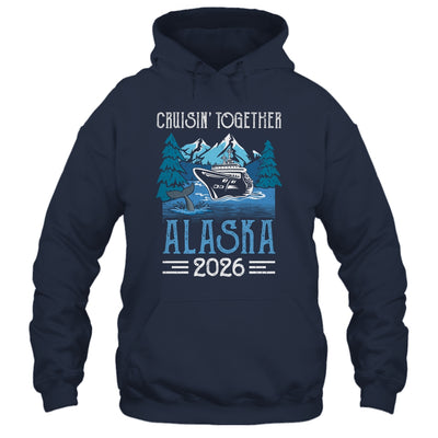 Alaska Cruise Together 2026 Travel Matching Family Friends Group Shirt & Hoodie | teecentury
