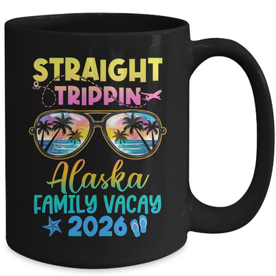 Alaska Family Vacay Vacation 2026 Straight Trippin Mug | teecentury