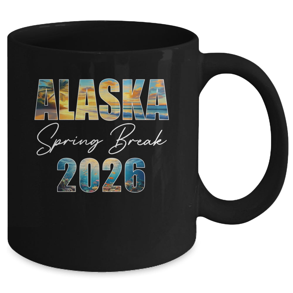 Alaska Spring Break 2026 Summer Vacation Beach Mug | teecentury