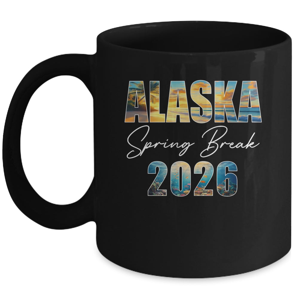 Alaska Spring Break 2026 Summer Vacation Beach Mug | teecentury