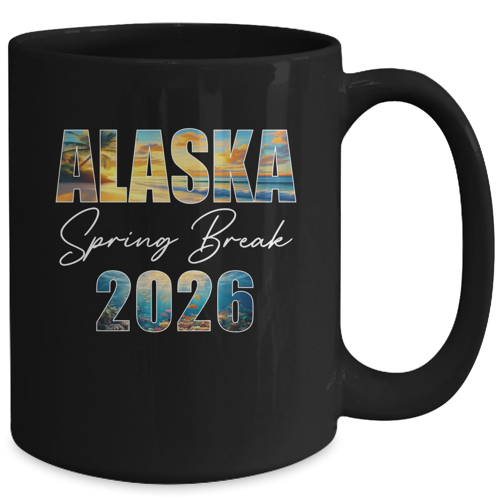 Alaska Spring Break 2026 Summer Vacation Beach Mug | teecentury