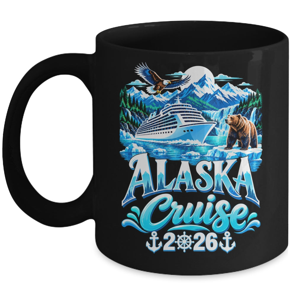 Alaskan Matching Family Friends And Group Alaska Cruise 2026 Mug | teecentury