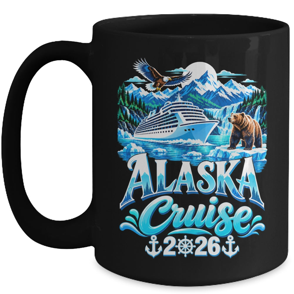 Alaskan Matching Family Friends And Group Alaska Cruise 2026 Mug | teecentury