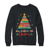 All Booked For Christmas Book Christmas Tree Lights Shirt & Sweatshirt | teecentury