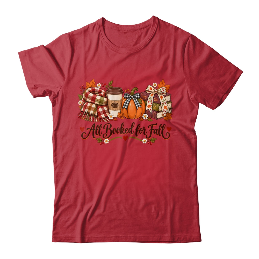 All Booked For Fall Book Lover Autumn Reading Pumpkin Coffee Shirt & Sweatshirt | teecentury