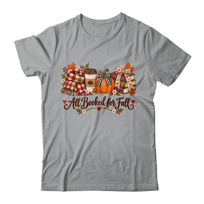 All Booked For Fall Book Lover Autumn Reading Pumpkin Coffee Shirt & Sweatshirt | teecentury