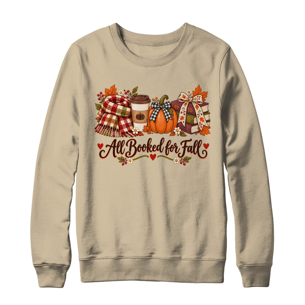 All Booked For Fall Book Lover Autumn Reading Pumpkin Coffee Shirt & Sweatshirt | teecentury