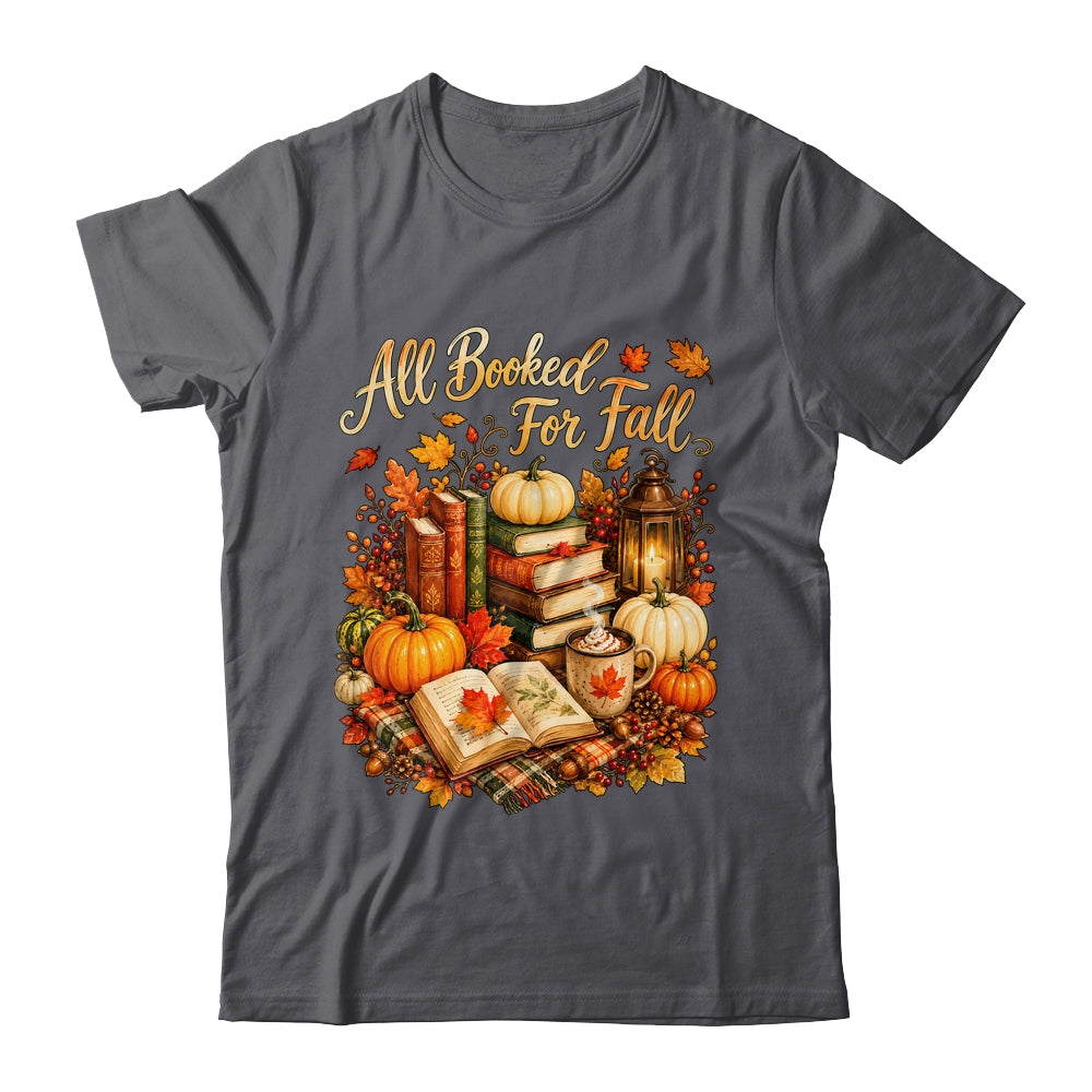 All Booked For Fall Books Coffee Cozy Autumn Reading Women Shirt & Sweatshirt | teecentury