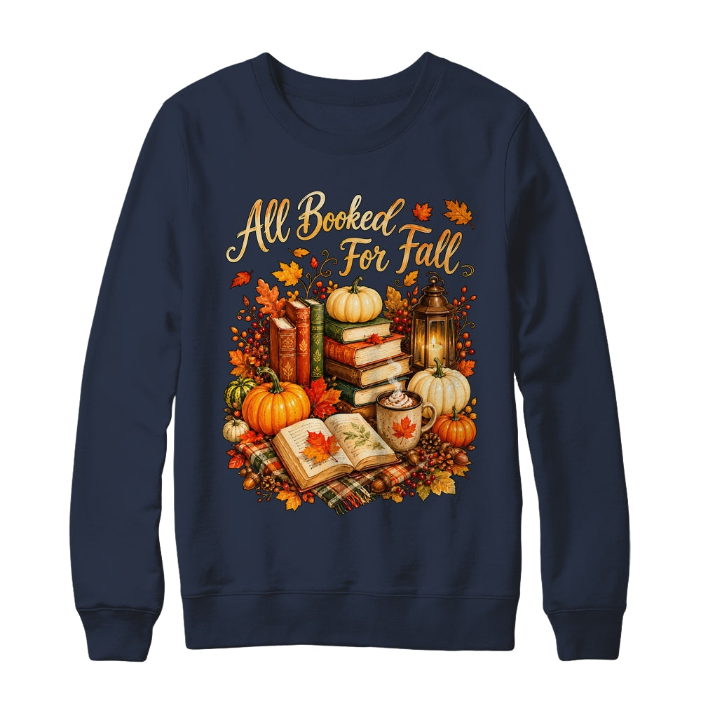 All Booked For Fall Books Coffee Cozy Autumn Reading Women Shirt & Sweatshirt | teecentury