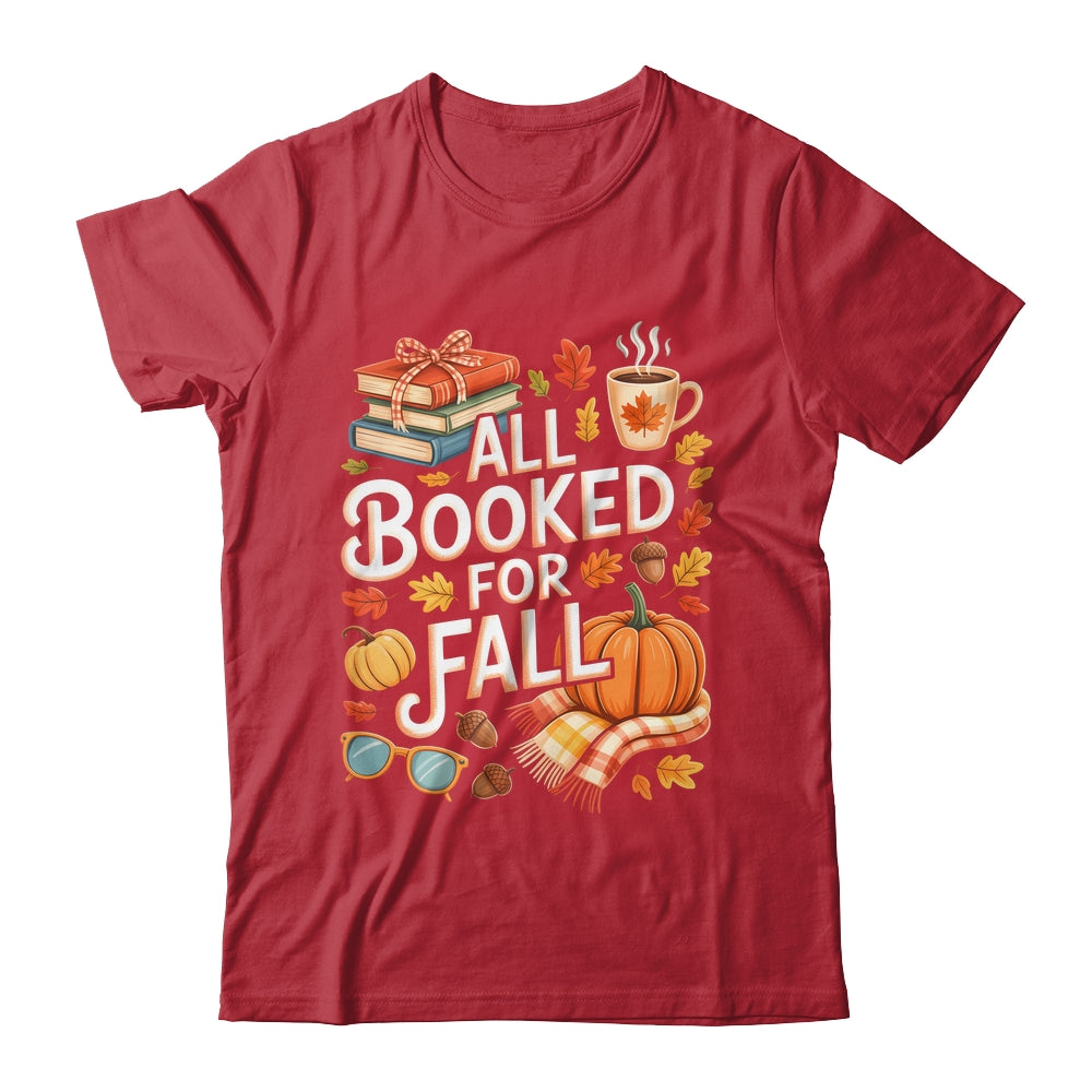 All Booked For Fall Cute Book Lover Autumn Reading Bookish Shirt & Hoodie | teecentury