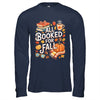 All Booked For Fall Cute Book Lover Autumn Reading Bookish Shirt & Hoodie | teecentury
