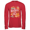 All Booked For Fall Cute Book Lover Autumn Reading Bookish Shirt & Hoodie | teecentury