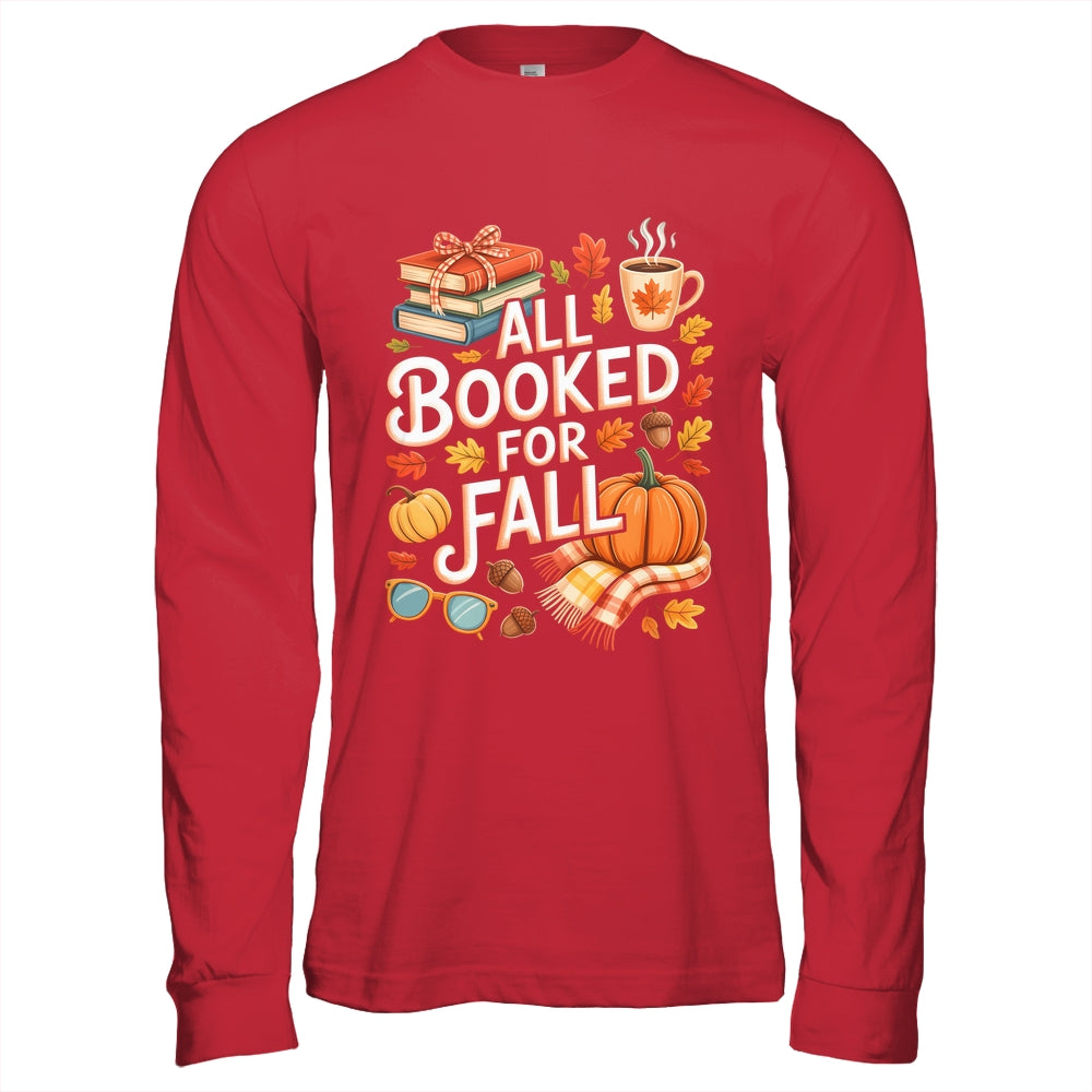 All Booked For Fall Cute Book Lover Autumn Reading Bookish Shirt & Hoodie | teecentury
