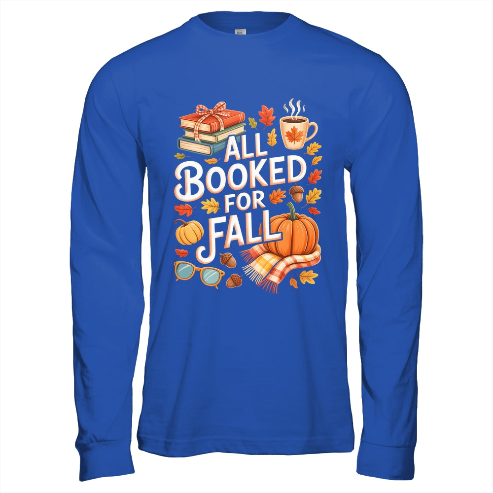 All Booked For Fall Cute Book Lover Autumn Reading Bookish Shirt & Hoodie | teecentury