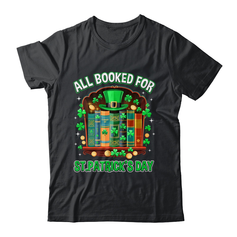 All Booked For St Patricks Day Shamrock Librarian Book Lover Shirt & Hoodie | teecentury