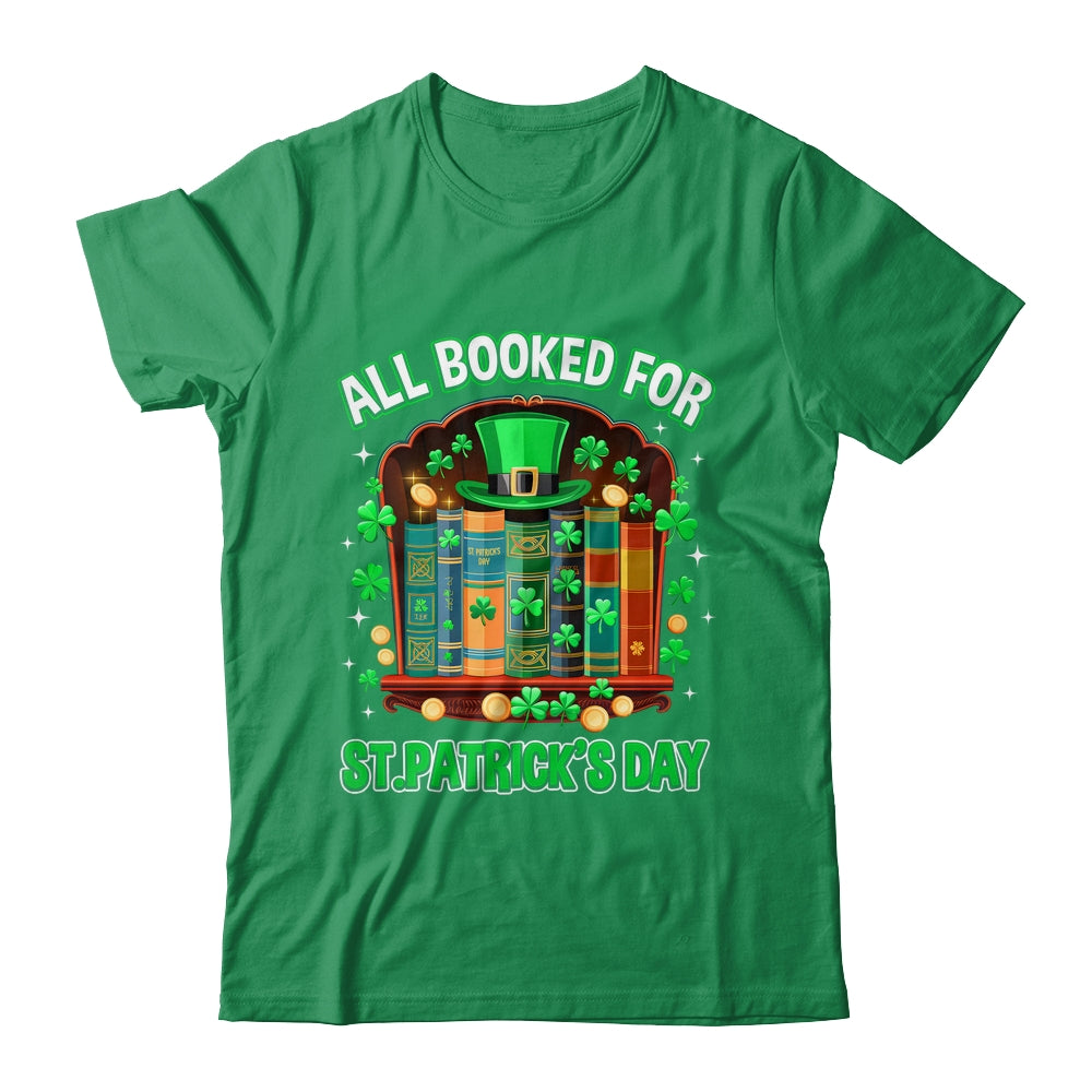 All Booked For St Patricks Day Shamrock Librarian Book Lover Shirt & Hoodie | teecentury