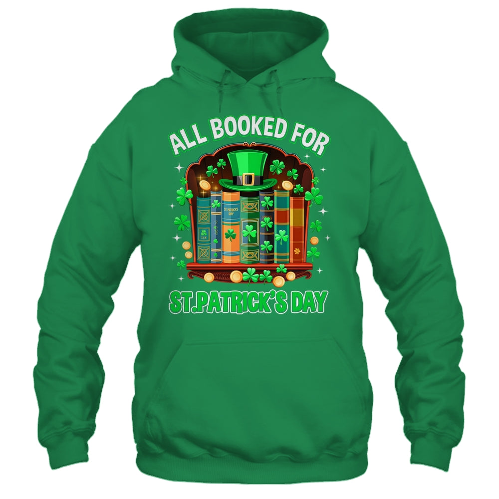 All Booked For St Patricks Day Shamrock Librarian Book Lover Shirt & Hoodie | teecentury