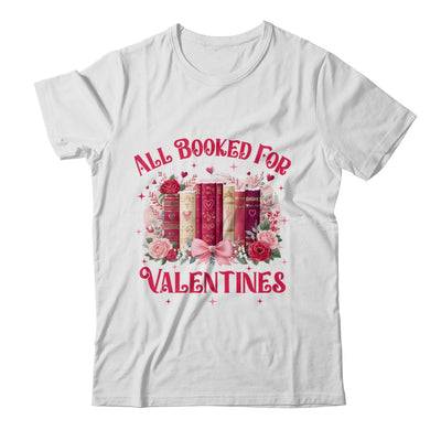All Booked For Valentines Book Lover Floral Teacher Design Shirt & Sweatshirt | teecentury