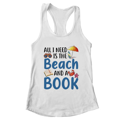 All I Needs Is Beach And A Book Summer Book Lover Reading Shirt & Tank Top | teecentury