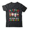 All Is Calm Just Kidding This Is Kindergarten Christmas Shirt & Sweatshirt | teecentury