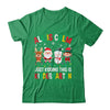 All Is Calm Just Kidding This Is Kindergarten Christmas Shirt & Sweatshirt | teecentury
