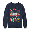 All Is Calm Just Kidding This Is Preschool Christmas Shirt & Sweatshirt | teecentury