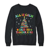 All Is Calm Said No Teacher Ever Funny Book Christmas Tree Shirt & Sweatshirt | teecentury