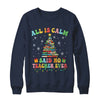 All Is Calm Said No Teacher Ever Funny Book Christmas Tree Shirt & Sweatshirt | teecentury
