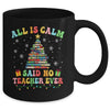 All Is Calm Said No Teacher Ever Funny Book Christmas Tree Mug | teecentury