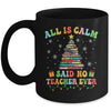 All Is Calm Said No Teacher Ever Funny Book Christmas Tree Mug | teecentury