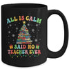 All Is Calm Said No Teacher Ever Funny Book Christmas Tree Mug | teecentury