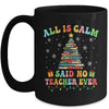 All Is Calm Said No Teacher Ever Funny Book Christmas Tree Mug | teecentury